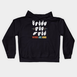 Words are hard Kids Hoodie